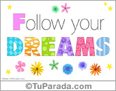 Follow your dreams